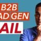 Why modern B2B Lead Generation strategies fail to convert customers