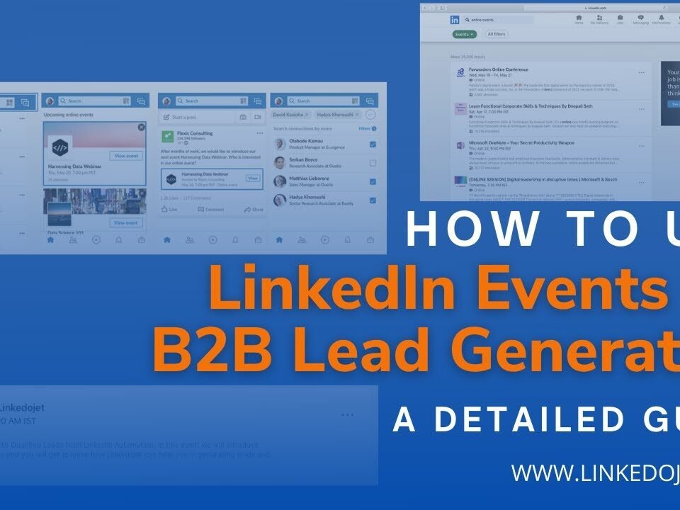 How to Use LinkedIn Events for B2B Lead Generation: A Detailed Guide By Linkedojet