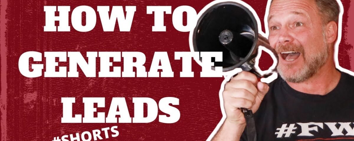 How Do I Generate Leads