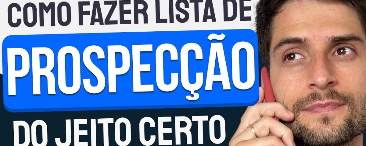 COMO montar LISTAS de PROSPECÇÃO B2B? Monte listas de PROSPECÇÃO de LEADS QUALIFICADOS em 2024