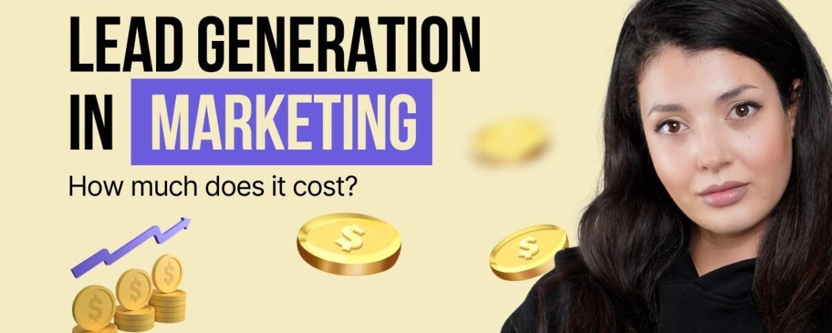 Lead Generation Cost in Marketing Industry: How much does it cost?