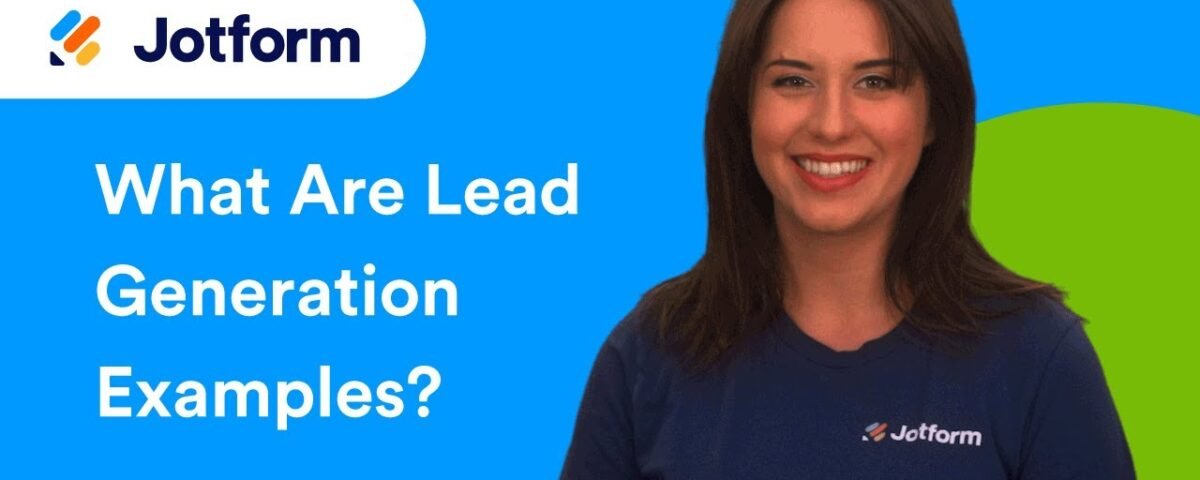 What Are Examples of Lead Generation?